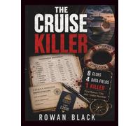 The Cruise Killer: Mystery Logic Puzzle, Search the 8 Clues, Eliminate the Ship Records, and Find the Killer! (Who is The Killer)