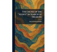 The Cruise of the "Alerte" in Search of Treasure