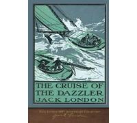 The Cruise of the Dazzler: 100th Anniversary Collection