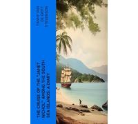 The Cruise of the "Janet Nichol" Among the South Sea Islands: A Diary