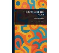 The Cruise of the Kawa