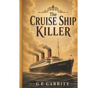 The Cruise Ship Killer: A Victorian Murder Puzzle for Armchair Detectives (Victorian Murders & Mysteries)