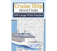 The Cruise Ship Word Finds Book (Large Print, 6×9): 100 Ocean & Travel Word Searches | 3000 Words: Relaxing puzzles inspired by cruise life-decks, cabins, ports, islands, excursions & ocean vibes