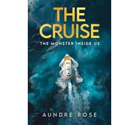 The Cruise: The Monster Inside Us
