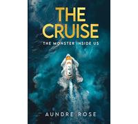 The Cruise: The Monster Inside Us