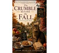 The Crumble Before the Fall: A Thornwick-on-Wye Mystery (The Thornwick-on-Wye Mysteries)