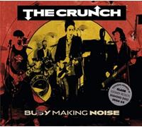 The Crunch - Busy Making Noise