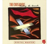 The Crusaders - Healing The Wounds By The Crusaders (2002-12-01)