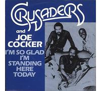 The Crusaders - I'M SO GLAD I'M STANDING HERE TODAY 7 INCH (7" VINYL 45) UK MCA 1981