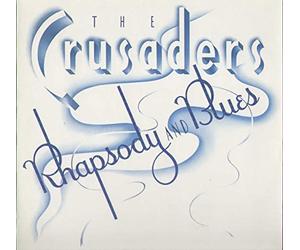 The Crusaders - Rhapsody And Blues
