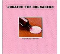 The Crusaders - Scratch [Japan]