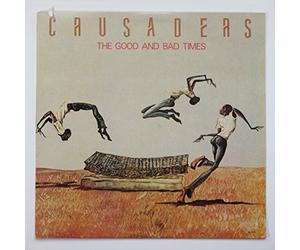 The Crusaders - The Good And Bad Times - MCA Records - MCA-5781