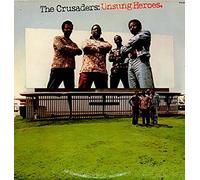 The Crusaders - Unsung Heroes