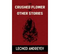 The Crushed Flower and Other Stories