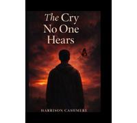 The Cry No One Hears