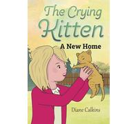 The Crying Kitten: A New Home