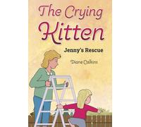 The Crying Kitten Jenny's Rescue