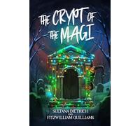 The Crypt of the Magi: A Cozy Comic Christmas Fantasy Parody (The Ember Years)