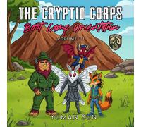 The Cryptid Corps: Volume 1.1: Boot Camp Orientation Picture Book: 2