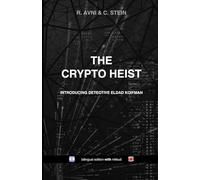 The Crypto Heist: (bilingual Hebrew-English edition WITH nikkud)