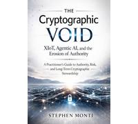 The Cryptographic Void: XIoT, Agentic AI, and the Erosion of Authority