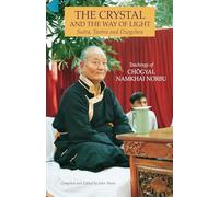 The Crystal and the Way of Light: Sutra, Tantra, and Dzogchen (Tibetan Buddhist Philosophy)