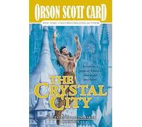 The Crystal City: The Tales of Alvin Maker, Book Six: 6