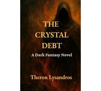 The Crystal Debt: Where memory burns brighter than fire. (Echoes in Crystal)