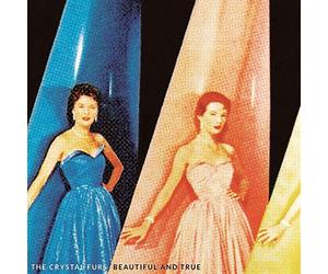 The Crystal Furs - Beautiful and True [Vinilo]