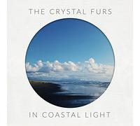The Crystal Furs - In Coastal Light [VINYL] [Vinilo]
