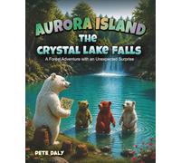 THE CRYSTAL LAKE FALLS: A Day Out with an Unexpected Surprise (Aurora Island Adventures)