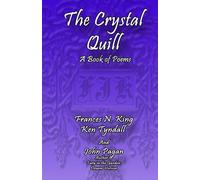 The Crystal Quill: A Book of Poems: Volume 1