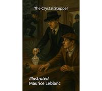 The Crystal Stopper: Illustrated