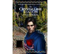 The Crystalline Shadow: Book 2 of The Witches' War