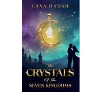 The Crystals of the Seven Kingdoms