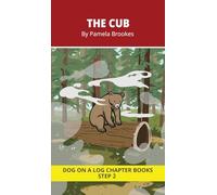 The Cub Chapter Book: Decodable Chapter Book Series for Students Learning to Read. For Beginning Readers and Students with Dyslexia. (Step 2-Floss ... f, l, s, z): 10 (Dog on a Log Chapter Books)
