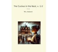 The Cuckoo in the Nest, v. 1-2 (Classic Books)