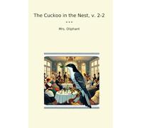 The Cuckoo in the Nest, v. 2-2 (Classic Books)