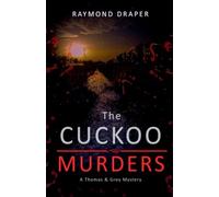 The Cuckoo Murders: 6 (Thomas & Grey Murder Mysteries)