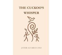 The cuckoo's whisper: A Young Adult Portal Fantasy of Sisters, Legends, and Hidden Worlds (Aevhian Chronicles)