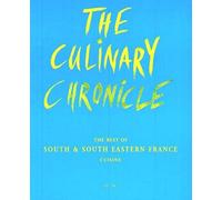The Culinary Chronicle, Vol.5: The Best of South und South Eastern France, english and german