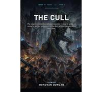 The Cull: The empire stopped sending companies - now it sends an army to gut the one place in the dark where monsters are born free. (Crown of Teeth)