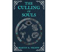 The Culling of Souls: 2 (Annals of Tessian)