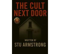 The Cult Next Door (True Crime +)