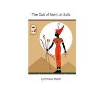 The Cult of Neith at Sais