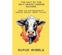 The Cult Of The Self-Aware Vending Machine: 3 (Mooh)