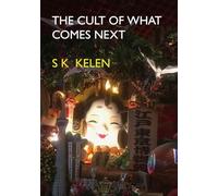 The Cult of What Comes Next