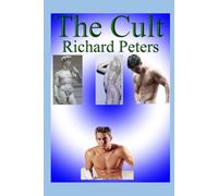 The Cult Volumes 1 & 2 A Homoerotic Romance. Set around a 1970's cult (The Cult - A Homoerotic Romance.)