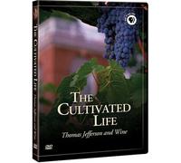 The Cultivated Life: Thomas Jefferson and Wine