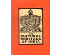 The Cultural Heritage of India : Vol. I-VIII (H.B. Set)
